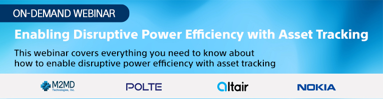 ON-DEMAND WEBINAR: HOW TO ENABLE DISRUPTIVE POWER EFFICIENCY WITH ASSET TRACKING