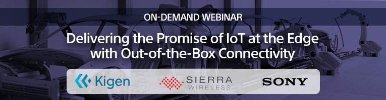 ON-DEMAND WEBINAR: Delivering the Promise of IoT at the Edge with Out-of-the-Box Connectivity